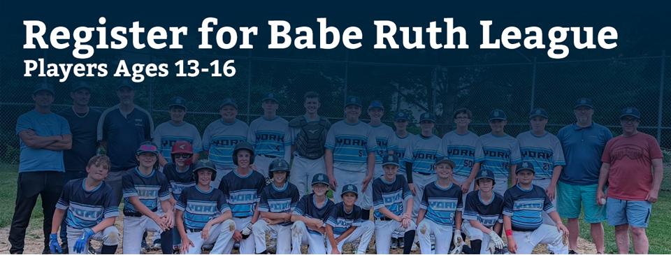 Register for Babe Ruth League Now